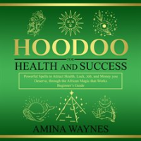 Hoodoo_for_Health_and_Success